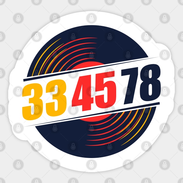 33 45 78 RPM Record & Vinyl Lovers Gift design Sticker by theodoros20